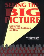 Cover of: Seeing the big picture: exploring American cultures on film