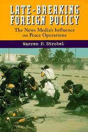 Late-breaking foreign policy by Warren P. Strobel
