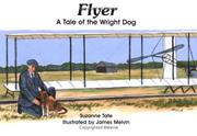 Cover of: Flyer: A Tale of the Wright Dog (No. 5 in Suzanne Tate's History Series) (Suzanne Tate's history series)