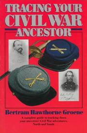 Cover of: Tracing your Civil War ancestor by Bertram Hawthorne Groene