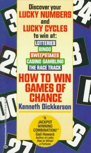 Cover of: How to Win Games of Chance by Kenneth Dickkerson