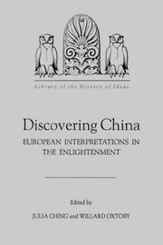 Cover of: Discovering China: European interpretations in the Enlightenment