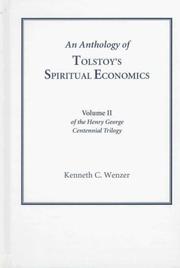 Cover of: An Anthology of Tolstoy's Spiritual Economics (Vol. 2 Henry George Centennial) (George, Henry, Selections. V. 2.)