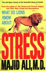 Cover of: What Do Lions Know About Stress by Majid Ali