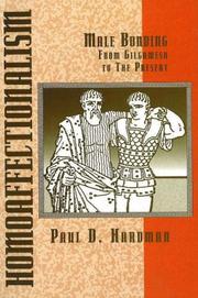 Cover of: Homoaffectionalism: male bonding from Gilgamesh to the present