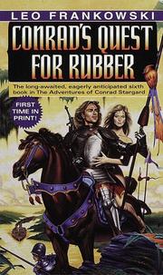 Cover of: Conrad's Quest for Rubber (The Adventures of Conrad Stargard , No 6)