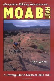Moab, Utah by Ward, Bob.