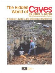Cover of: The Hidden World of Caves: A Children's Guide to the Underground Wilderness