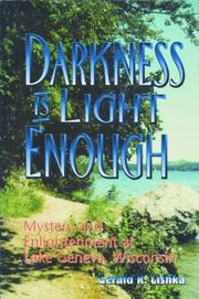 Darkness is light enough by Gerald R. Lishka