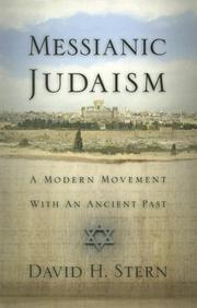 Cover of: Messianic Judaism: A Modern Movement With an Ancient Past: (A Revision of Messianic Jewish Manifesto)