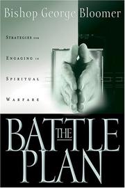 Cover of: The battle plan: strategies for engaging in spiritual warfare