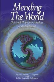Cover of: Mending the World: Spiritual Hope for Ourselves and Our Planet