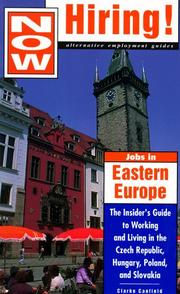 Cover of: Now hiring!: jobs in Eastern Europe : the insider's guide to working and living in the Czech Republic, Hungary, Poland and Slovakia