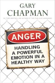 Cover of: Anger: Handling a Powerful Emotion in a Healthy Way