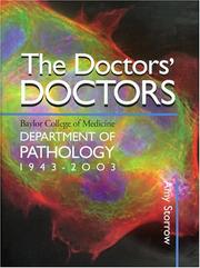 Cover of: The Doctors' Doctors: Baylor College of Medicine Department of Pathology 1943-2003