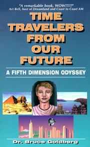 Cover of: Time Travelers From Our Future : A Fifth Dimension Odyssey