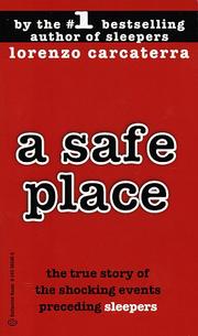 Cover of: A Safe Place : The True Story of a Father,a Son,a Murder