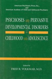 Cover of: Psychoses and pervasive developmental disorders in childhood and adolescence