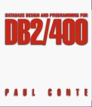 Cover of: Database design and programming for DB2/400 by Paul Conte