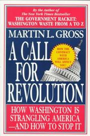 Cover of: A call for revolution: how government is strangling America--and how to stop it