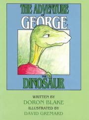 The adventure of George the dinosaur by Doron Blake