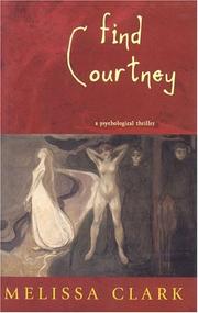 Cover of: Find Courtney: a psychological thriller