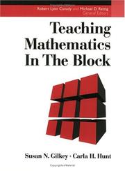 Cover of: Teaching mathematics in the block by Susan Nicodemus Gilkey