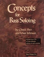 Cover of: Concepts for Bass Soloing by Chuck Sher, Marc Johnson