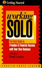 Cover of: Working Solo Getting Started: The Real Guide to Freedom and Financial Success with Your Own Business