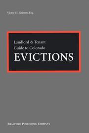 Landlord & Tenant Guide to Colorado Evictions by Victor M. Grimm, Denise E. Grimm