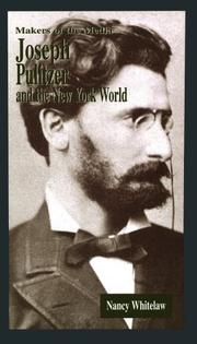 Cover of: Joseph Pulitzer and the New York World by Nancy Whitelaw