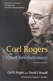 Cover of: Carl Rogers: The Quiet Revolutionary an Oral History