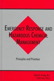 Emergency response and hazardous chemical management by Clyde B. Strong, T. Rick Irvin