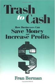 Trash to cash : how businesses can save money and increase profits