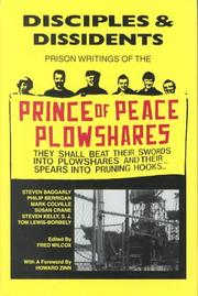 Cover of: Disciples & dissidents: prison writings of the Prince of Peace Plowshares