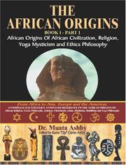 Cover of: The African Origins book 1 Part 1 African origins of African Civilization, Religion, Yoga Mysticism and Ethics Philosophy