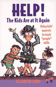 Cover of: Help! the Kids Are at It Again: Using Kids' Quarrels to Teach "People" Skills
