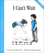 Cover of: I can't wait by Elizabeth Crary