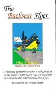 Cover of: The backseat flyer: plane sense about flying as a passenger