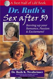 Cover of: Dr. Ruth's Sex After 50: Revving Up Your Romance, Passion & Excitement! (A Best Half of Life)