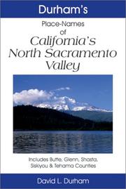 Durham's place names of California's north Sacramento Valley by David L. Durham