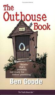 Cover of: The Outhouse Book. . . Readin' that's probably not ready for indoor plumbing (Truth about Life)