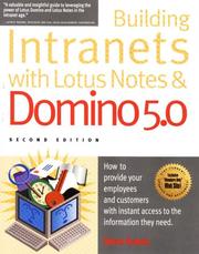 Cover of: Building Intranets With Lotus Notes & Domino 5.0: How to Provide Your Employees and Customers With Instant Access to the Information They Need