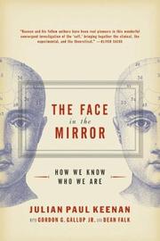 Cover of: The Face in the Mirror: How We Know Who We Are
