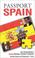 Cover of: Passport Spain