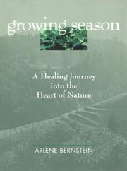 Cover of: Growing season: a healing journey into the heart of nature