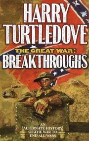 The Great War - Breakthroughs by Harry Turtledove