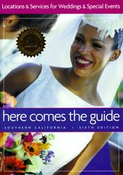 Cover of: Here Comes the Guide, Southern California : Locations and Services for Weddings and Special Events (6th Edition)