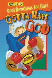 Cover of: Gotta Have God: Ages 10-12