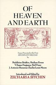 Cover of: Of Heaven and Earth: Essays Presented at the First Sitchin Studies Day